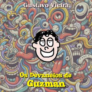 Os Devaneios de Guzman