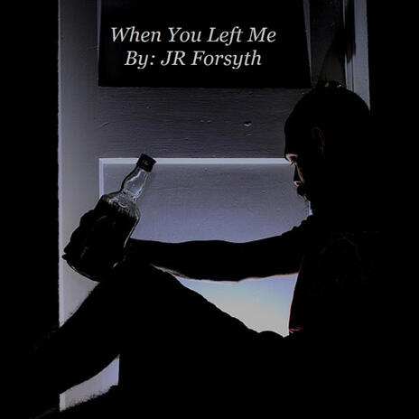 When You Left Me