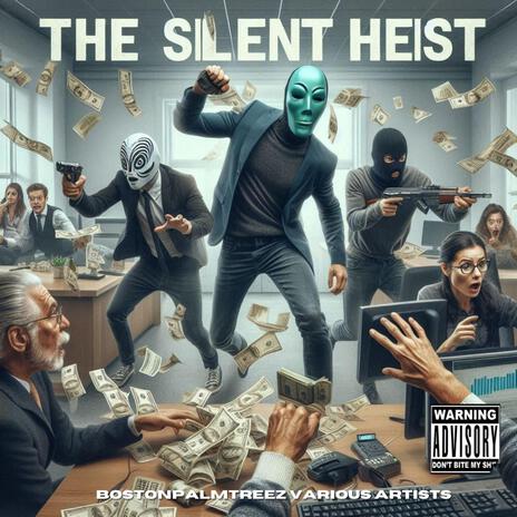 Silent Heist | Boomplay Music