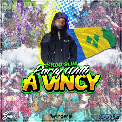 Party With A Vincy | Boomplay Music