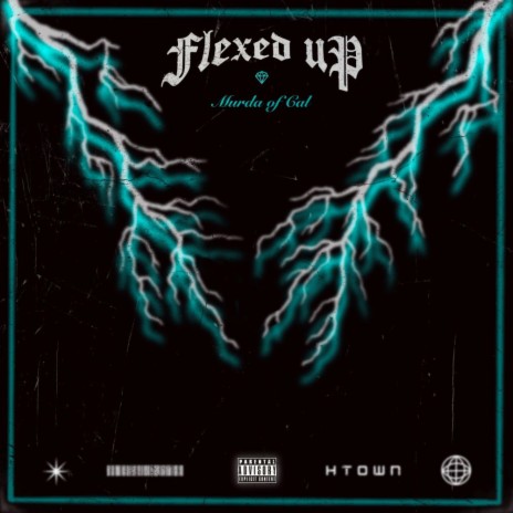 Flexed Up! | Boomplay Music