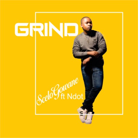 Grind (Reloaded) ft. Ndot | Boomplay Music