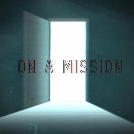 On A Mission (feat. DJLC)