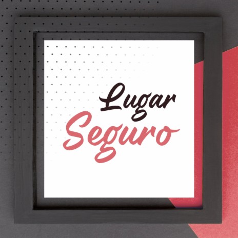 Lugar Seguro | Boomplay Music