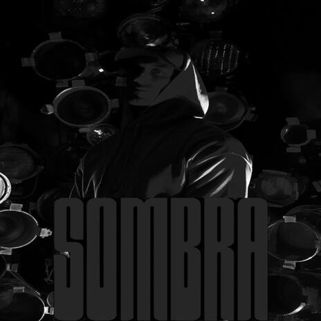 SOMBRA | Boomplay Music