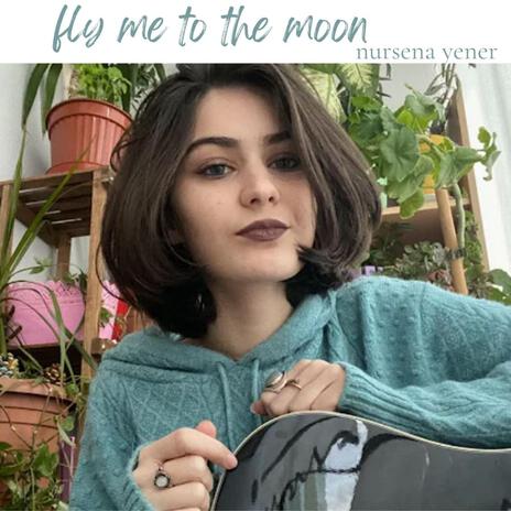 fly me to the moon | Boomplay Music