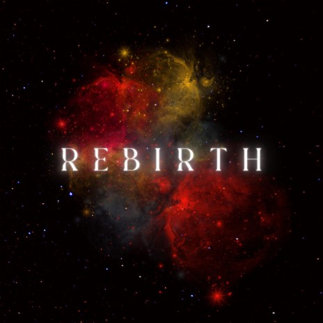 Rebirth | Boomplay Music