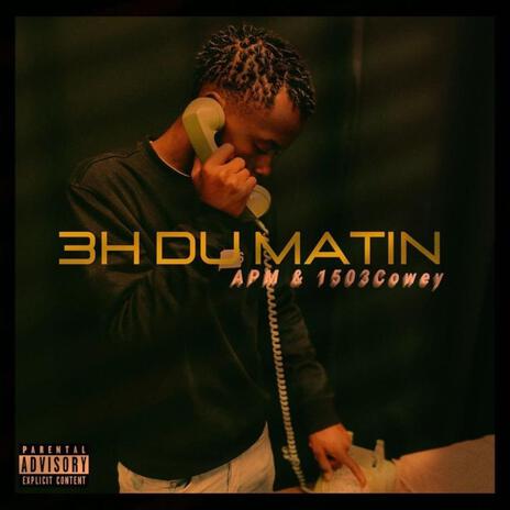 3H Du Matin ft. 1503Cowey | Boomplay Music