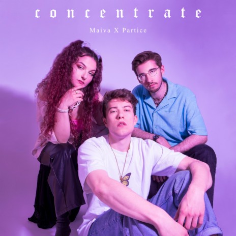 Concentrate ft. Partice | Boomplay Music
