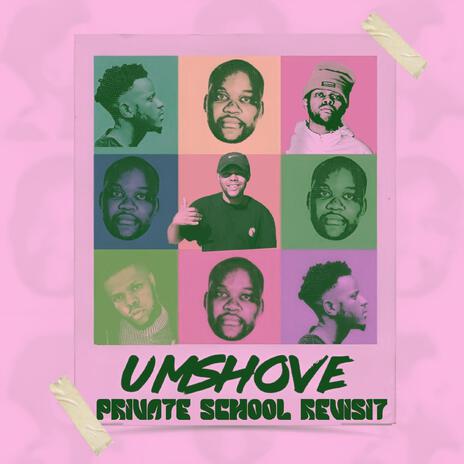 UMSHOVE PRIVATE SCHOOL REVISIT ft. Natureboyz | Boomplay Music