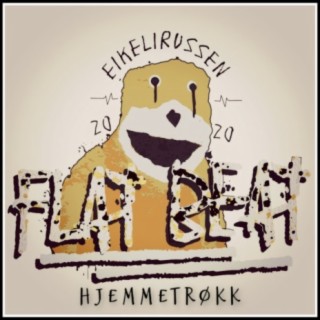 Flat Beat 2020 Eikelirussen (Hjemmetrøkk)