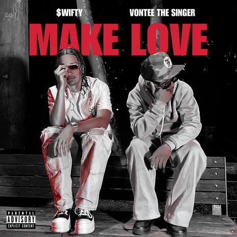 Make Love ft. Vontee the Singer | Boomplay Music