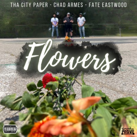 Flowers (feat. Tha City Paper & Fate Eastwood) | Boomplay Music