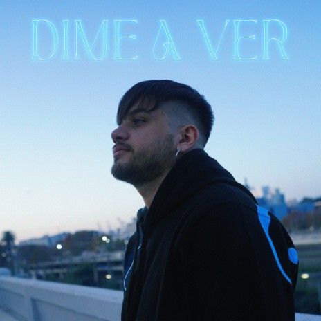 Dime a Ver ft. dj nacho serra | Boomplay Music