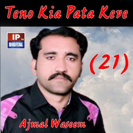 Tano Keh Pata Keve Very Nebh | Ajmal Waseem