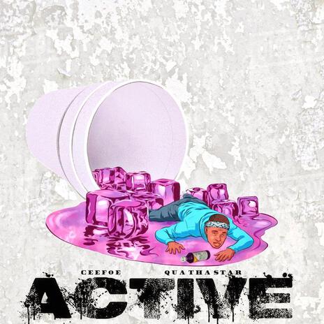 Active ft. Qua Tha Star | Boomplay Music