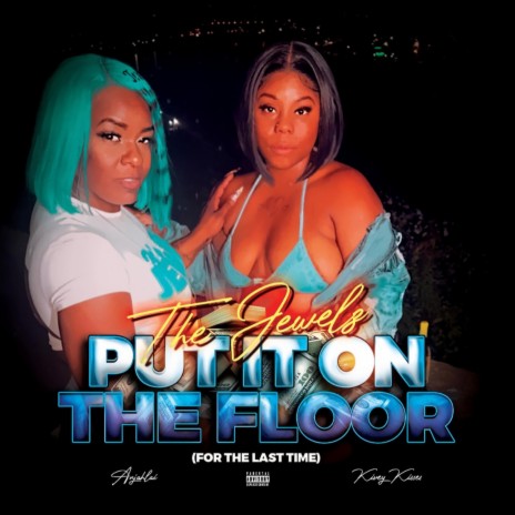 PUT IT ON THE FLOOR (for the last time) | Boomplay Music