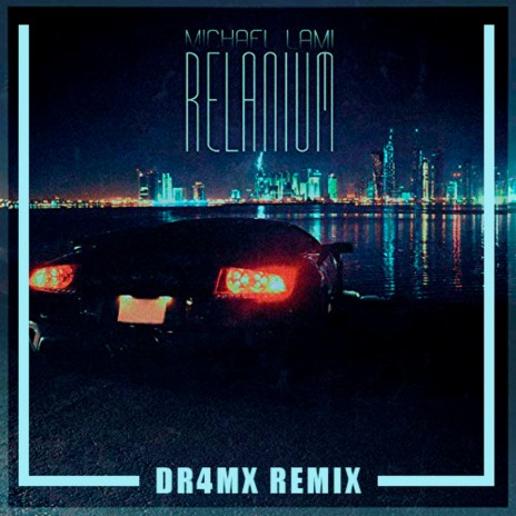 Relanium (DR4MX Remix) | Boomplay Music
