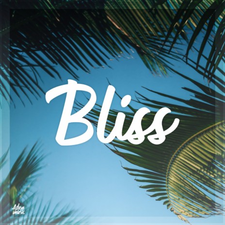 Bliss | Boomplay Music