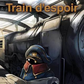 Train d'espoir lyrics | Boomplay Music