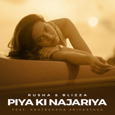 Piya Ki Najariya ft. Prateeksha Srivastava | Boomplay Music