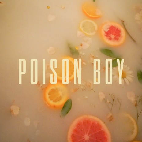 Poison Boy | Boomplay Music