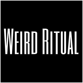 Weird Ritual