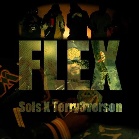 Flex ft. Terry3verson