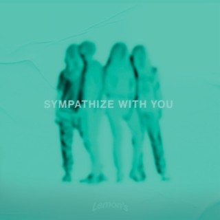 Sympathize With You lyrics | Boomplay Music