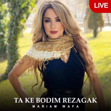 Ta Ke Bodim Rezagak (Live) | Boomplay Music