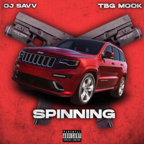 Spinning ft. TBG Mook