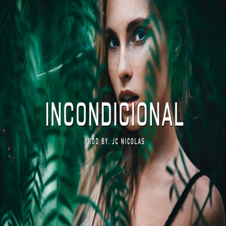 Incondicional | Boomplay Music