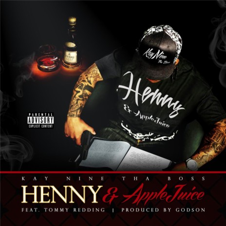 Henny & Apple Juice (feat. Tommy Redding) | Boomplay Music