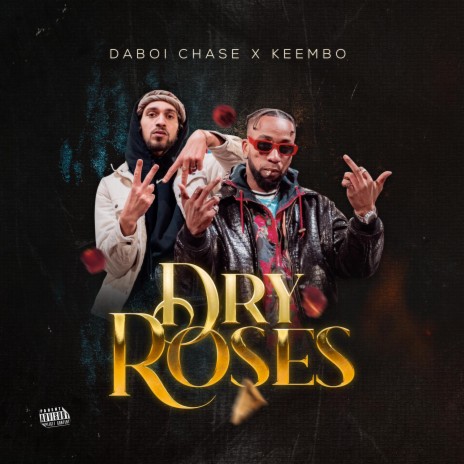 Dry Roses ft. Keembo | Boomplay Music