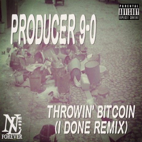 Throwin' Bitcoin (I Done Remix) | Boomplay Music