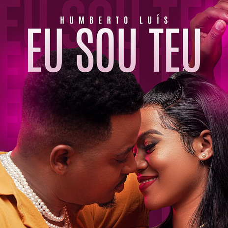 Eu Sou Teu | Boomplay Music