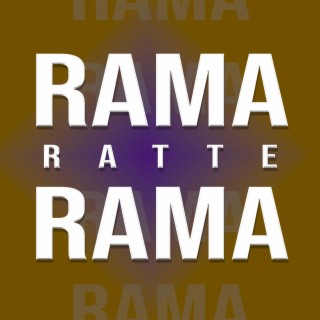 Rama Rama Ratte