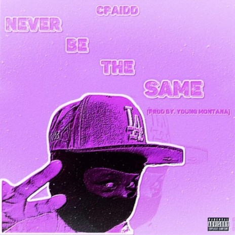 Never Be The Same | Boomplay Music