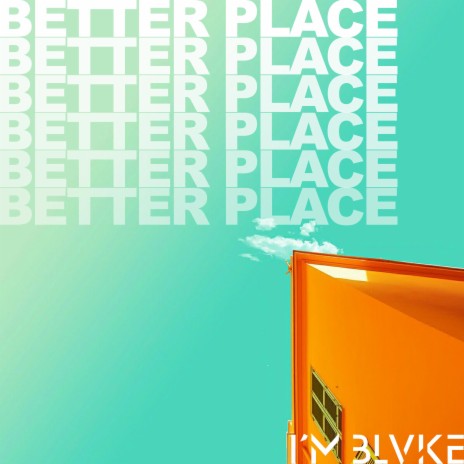 Better Place | Boomplay Music