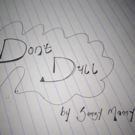 Don't Dull