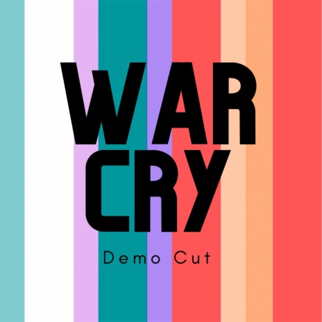 War Cry (Demo Cut) | Boomplay Music