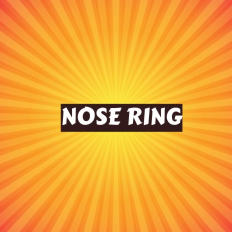 Nose Ring | Boomplay Music