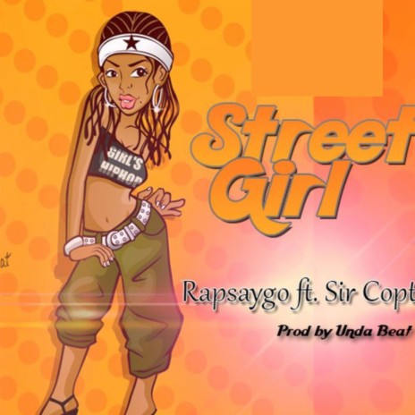 Street Girl ft. Sir Copta