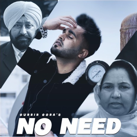 NO NEED ft. Gurbir Gora | Boomplay Music