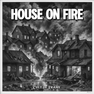 House On Fire lyrics | Boomplay Music