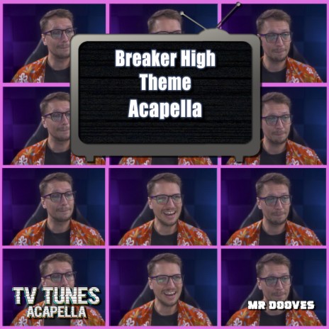 Breaker High Theme (From Breaker High) (Acapella)