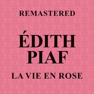 La vie en rose (Remastered)