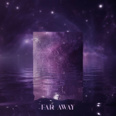 Far Away | Boomplay Music