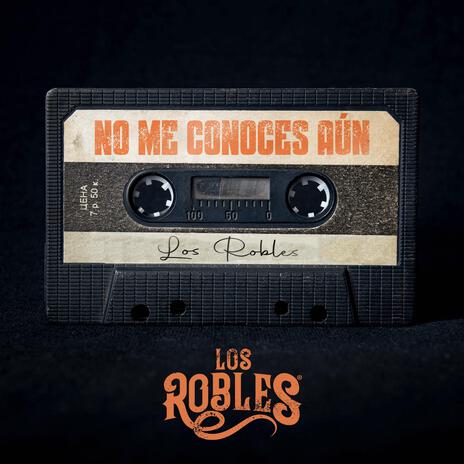 No Me Conoces Aun | Boomplay Music