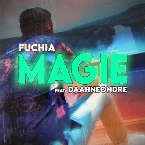 Magie ft. Daahneondre | Boomplay Music
